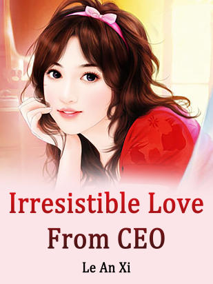 Irresistible Love From CEO